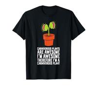 Carnivorous Plants are Awesome T-Shirt