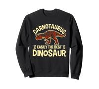 Carnotaurus Easily The Best Dinosaur Funny Prehistoric Dino Sweatshirt