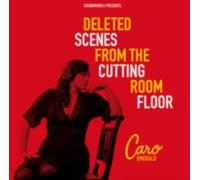 CARO EMERALD: DELETED SCENES FROM THE CUTTING ROOM FLOOR - CD BRAND NEW