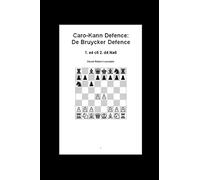 Caro-Kann Defence: De Bruycker Defence: 1. e4 c6 2. d4 Na6