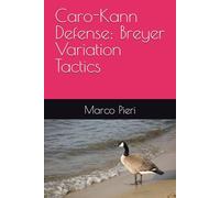 Caro-Kann Defense: Breyer Variation Tactics