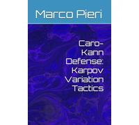 Caro-Kann Defense: Karpov Variation Tactics