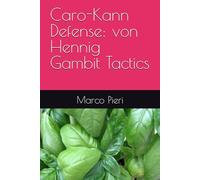 Caro-Kann Defense: von Hennig Gambit Tactics