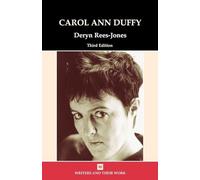 Carol Ann Duffy (Writers and Their Work)
