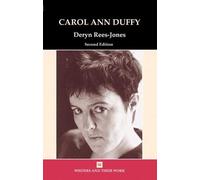 Carol Ann Duffy (Writers & Their Work S.)