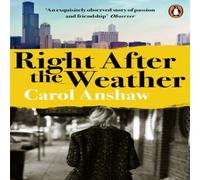 Carol Anshaw Right After the Weather Paperback Book Carol Anshaw Multicolor