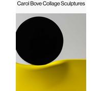 Carol Bove: Collage Sculptures