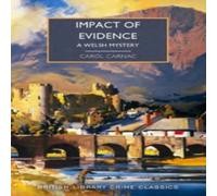 Carol Carnac Impact of Evidence : A Welsh Borders Mystery Paperback Book Carol Carnac Multicolor