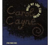 Carol Cayne / What My Love Can Bring