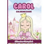 Carol Coloring Book: Affirmations Coloring Book, A Creative Journey of Positive Empowerments