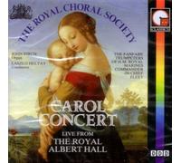 Carol Concert Live-Albert Hall by Royal Choral Society (1993-09-11)