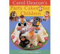 Carol Deacon's Party Cakes for Children
