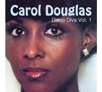 CAROL DOUGLAS - Disco Diva Vol. 1