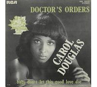 Carol Douglas - Doctor's orders (1974) / Vinyl single [Vinyl-Single 7''] [VINYL]