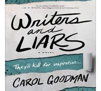 Carol Goodman Writers & Liars Paperback Book Carol Goodman Multicolor