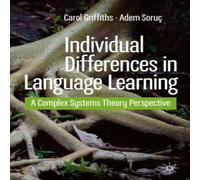 Carol Griffiths Individual Differences in Language Learning : A Complex Systems Carol Griffiths Multicolor