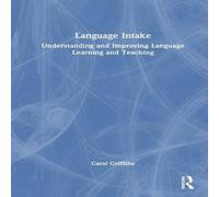 Carol Griffiths Language Intake: Understanding & Improving Language Learning and Carol Griffiths Multicolor