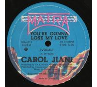 Carol Jiani - You'Re Gonna Lose My Love