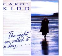 Carol Kidd - The Night We Called It a Day...