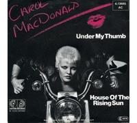 Carol MacDonald - Under My Thumb / House Of The Rising Sun