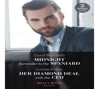 Carol Marinelli Midnight Surrender To The Spaniard / Her Diamond Deal With The Carol Marinelli Multicolor