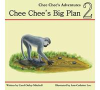 Carol Mitchell Chee Chee's Big Plan: Chee Chee's Adventures Book 2 Paperback Carol Mitchell Multicolor