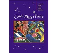 Carol Piano Party: Piano: Instrumental Album