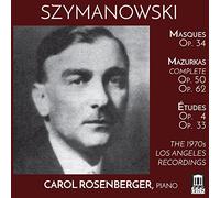 Carol Rosenberger - Szymanowski: Masques/Mazurkas/Études