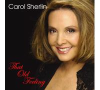 Carol Sherlin - That Old Feeling