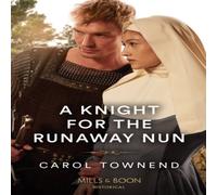 Carol Townend A Knight For The Runaway Nun Paperback Book Carol Townend Multicolor