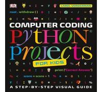 Carol Vorderman Computer Coding Python Projects for Kids Paperback Book Carol Vorderman Multicolor