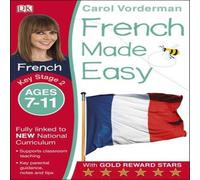 Carol Vorderman French Made Easy, Ages 7-11 (Key Stage 2) Paperback Book Carol Vorderman Multicolor