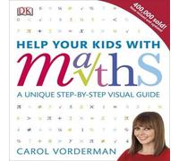 Carol Vorderman Help Your Kids with Maths, Ages 10-16 (Key Stages 3-4) : A Unique Carol Vorderman Multicolor