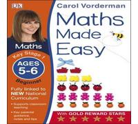 Carol Vorderman Maths Made Easy: Beginner, Ages 5-6 (Key Stage 1) Paperback Book Carol Vorderman Multicolor