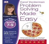 Carol Vorderman Problem Solving Made Easy, Ages 7-9 (Key Stage 2) Paperback Book Carol Vorderman Multicolor