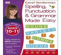 Carol Vorderman Spelling, Punctuation & Grammar Made Easy, Ages 10-11 (Key Stage 2) Paperback Book Carol Vorderman Multicolor