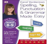 Carol Vorderman Spelling, Punctuation & Grammar Made Easy, Ages 8-9 (Key Stage 2) Paperback Book Carol Vorderman Multicolor