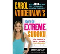 Carol Vorderman's How to Do Extreme Sudoku