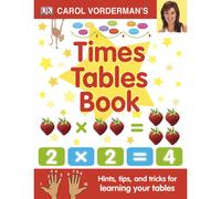 Carol Vorderman's Times Tables Book, Ages 7-11 (Key Stage 2)