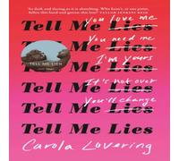 Carola Lovering Tell Me Lies : The unputdownable rollercoaster read about the Carola Lovering Multicolor