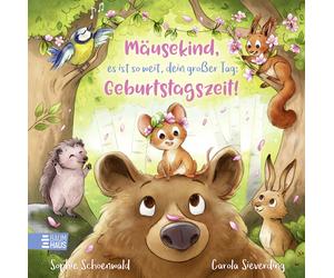 Carola Sieverdi Mäusekind, es ist so weit, dein großer Tag: Geburtsta (Hardback)