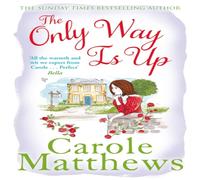 Carole Matthews The Only Way is Up Paperback Book Carole Matthews Multicolor