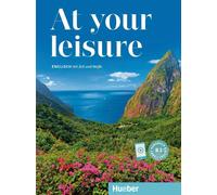 Carole Mohr Ine At your leisure B1: Englisch mit Zeit und Muße / Kur (Paperback)