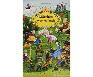 Carolin Görtler Märchenbuch: Mein Gebrüder Grimm Märchen Wimmelbuch (Paperback)