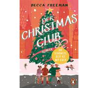 Carolin Müller Der Christmas Club: Die schönste Zeit ist mit euch. (Paperback)