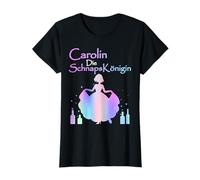 Carolin The Schnapps Queen - Funny Alcohol Princess T-Shirt