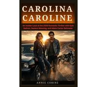 CAROLINA CAROLINE: An Insider Look at the 2026 Romantic Thriller with Kyle Gallner, Samara Weaving, and Adam Carter Rehmeier