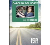 CAROLINA DEL NORTE MANUAL DEL CONDUCTOR: 2026 (North Carolina Driver Handbook (English and Spanish))