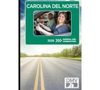 CAROLINA DEL NORTE MANUAL DEL CONDUCTOR: 2026 (North Carolina Driver Handbook (English and Spanish))