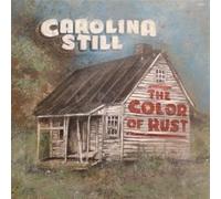Carolina Still - The Color Of Rust
